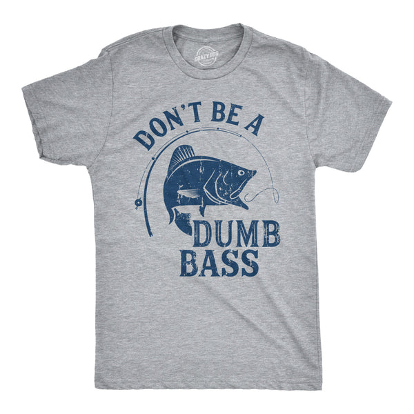 Dont Be A Dumb Bass Funny Fishing Fisherman Christmas Shirt - Olashirt