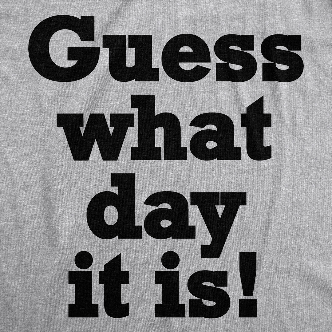 Guess What Day It Is Flip Men's T Shirt