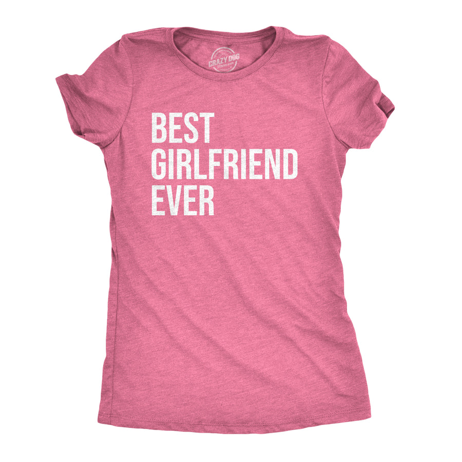 Funny Pink Best Girlfriend Ever Womens T Shirt Nerdy Valentine's Day Tee