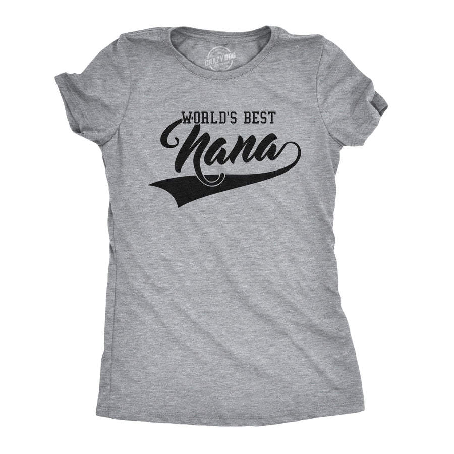 Funny Light Heather Grey World's Best Nana Womens T Shirt Nerdy Mother's Day Grandmother Tee