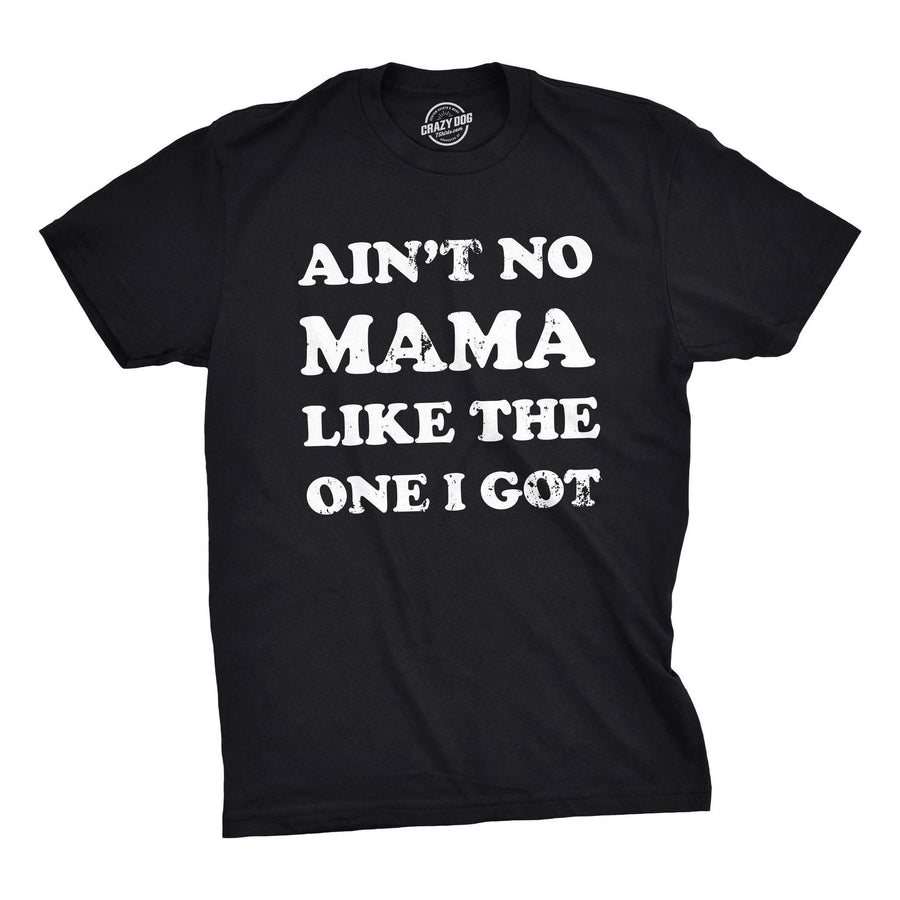 Funny Ain't No Mama Like The One I Got Youth T Shirt Nerdy Mother's Day Tee