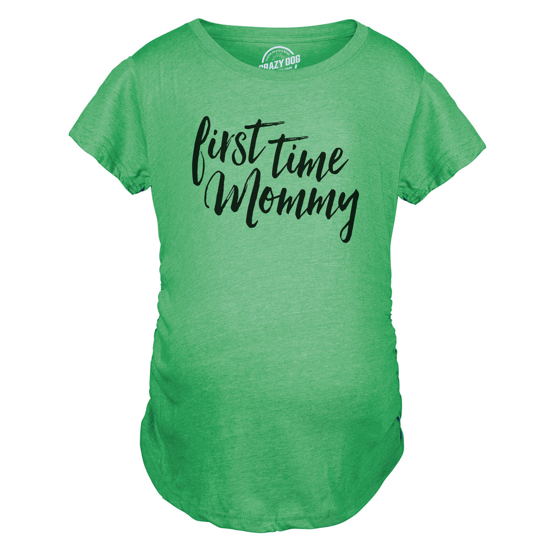 First Time Mommy Maternity T Shirt