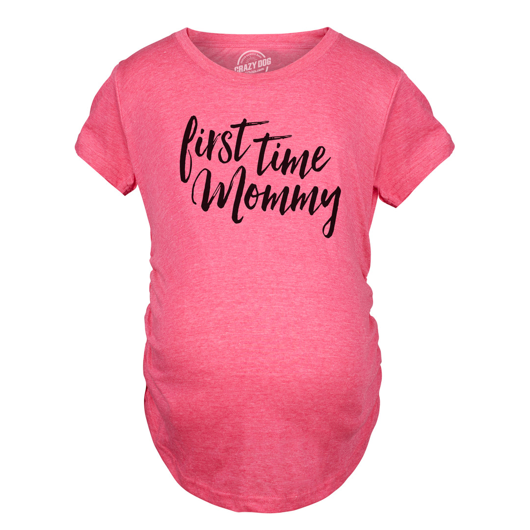 First Time Mommy Maternity T Shirt