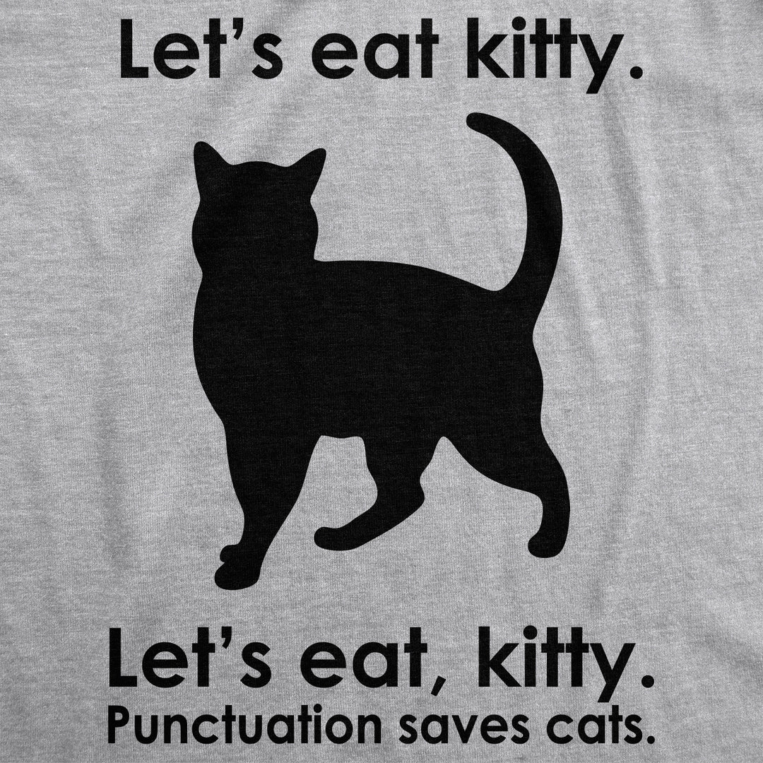 Let's Eat Kitty Men's T Shirt