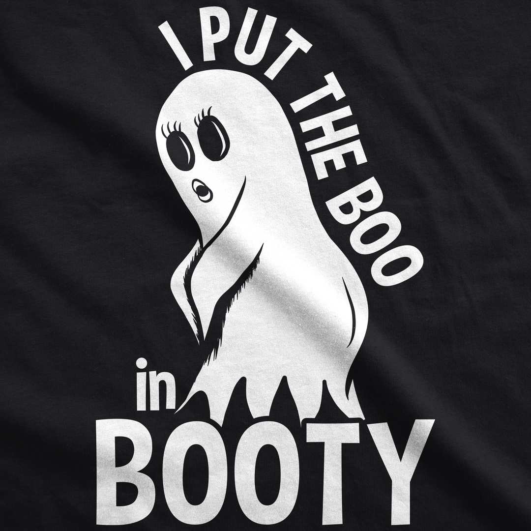 I Put The Boo In Booty Women's T Shirt