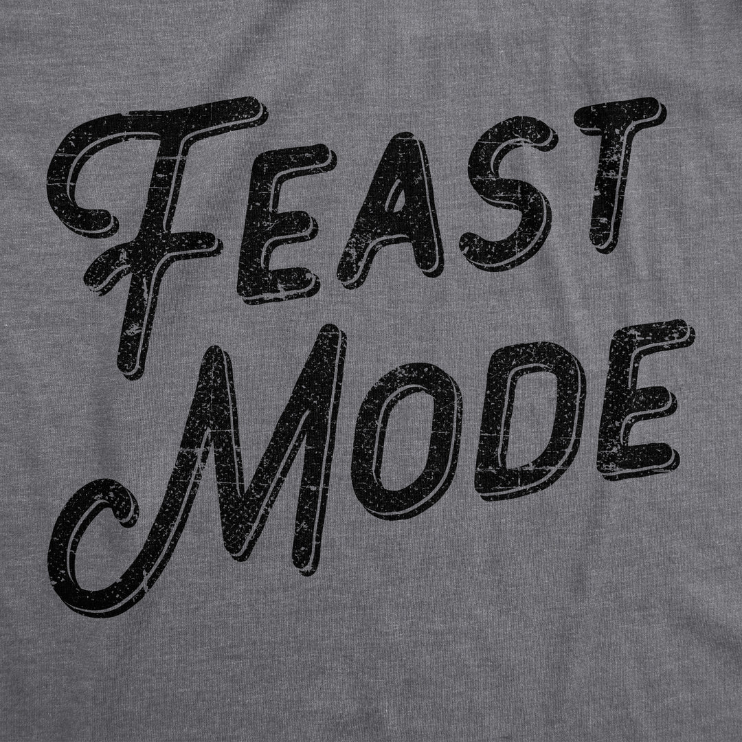 Feast Mode Men's T Shirt