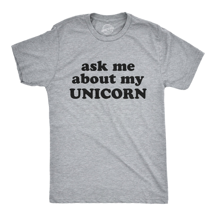 Funny Light Heather Grey Ask Me About My Unicorn Mens T Shirt Nerdy Flip Unicorn Tee