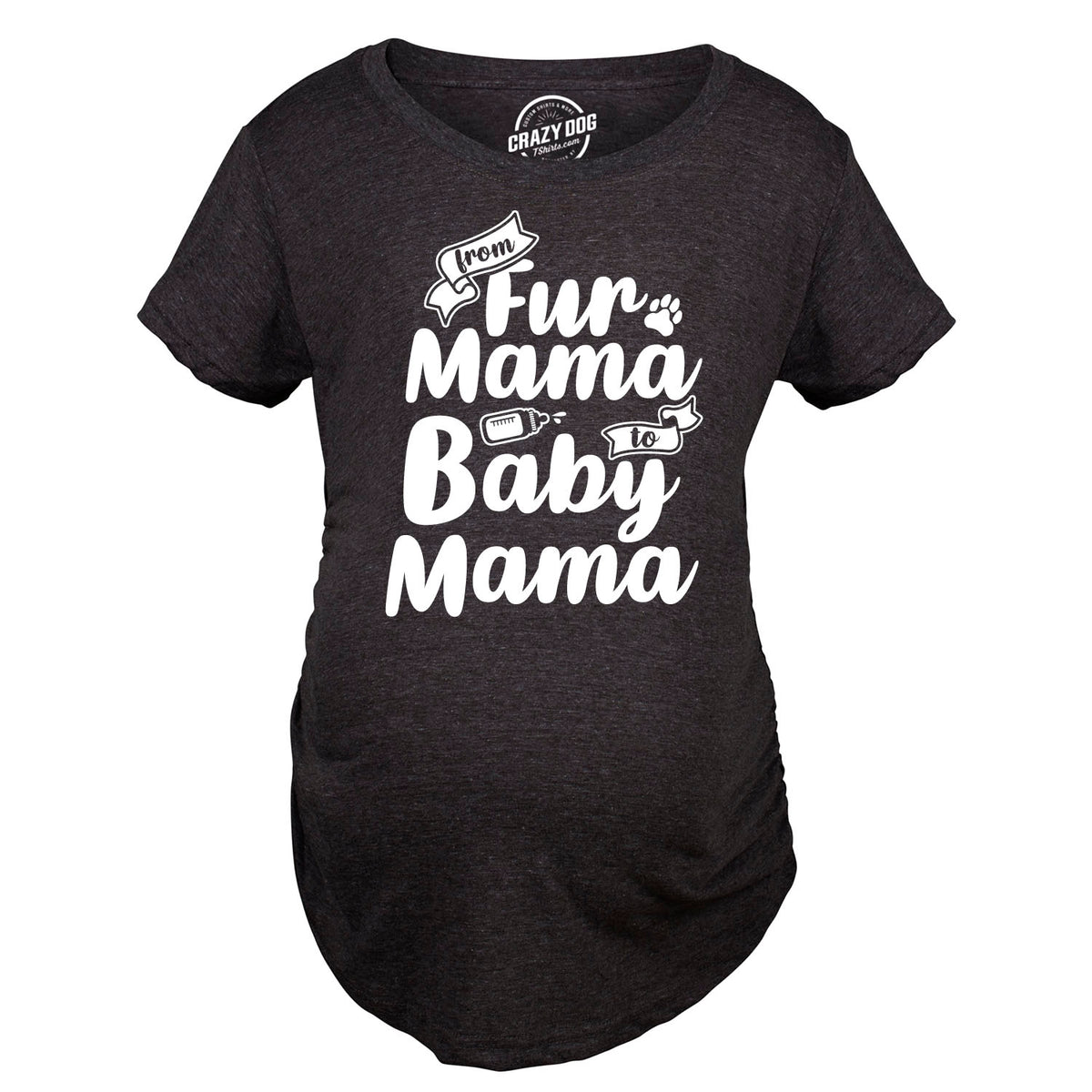 From Fur Mama To Baby Mama Maternity T Shirt - Crazy Dog T-Shirts