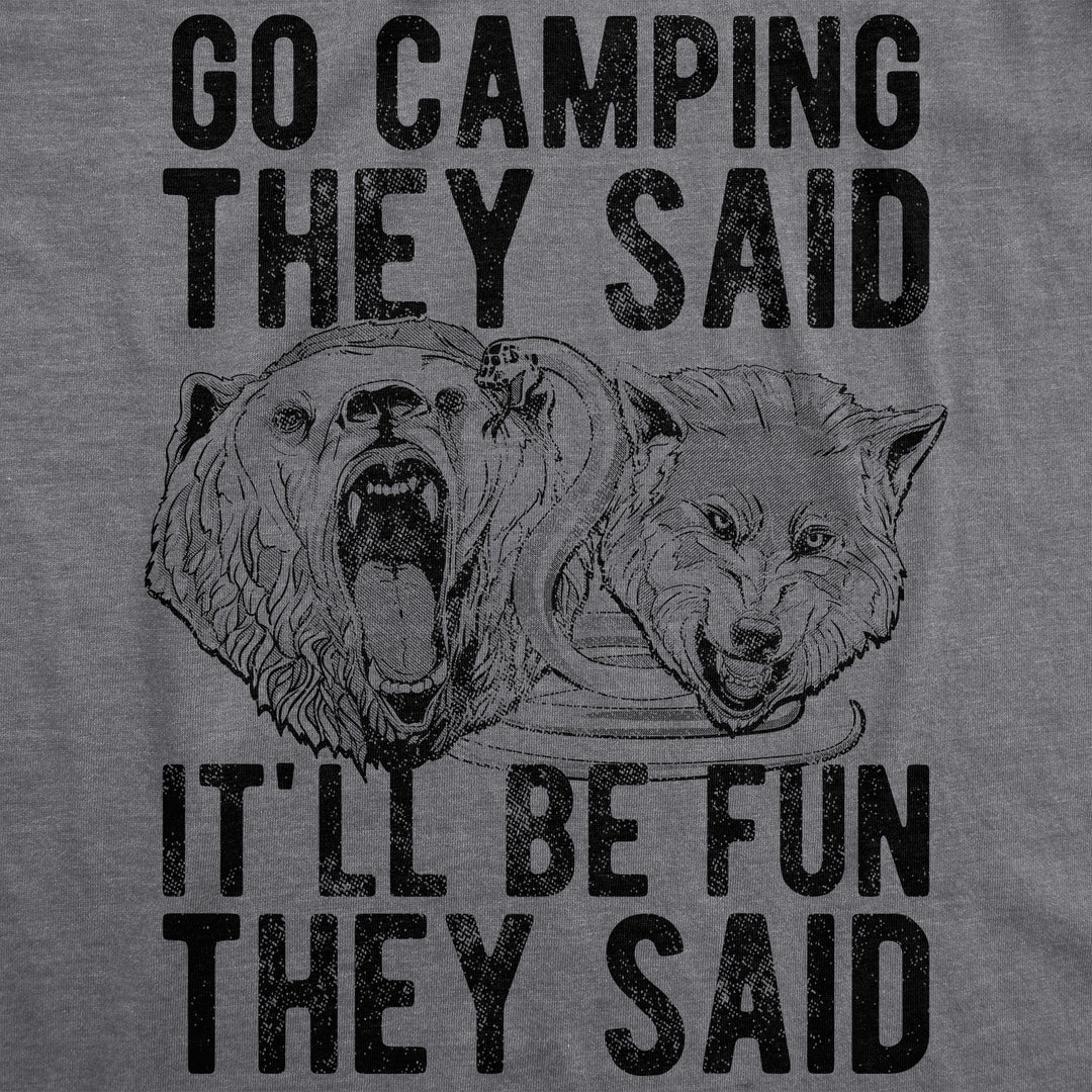 Go Camping They Said Men's T Shirt