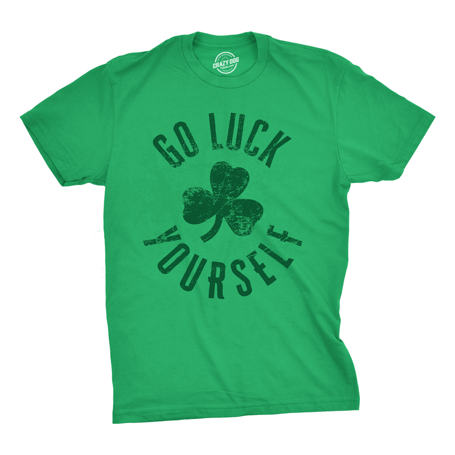 Funny Go Luck Yourself Mens T Shirt Nerdy Saint Patrick's Day Tee