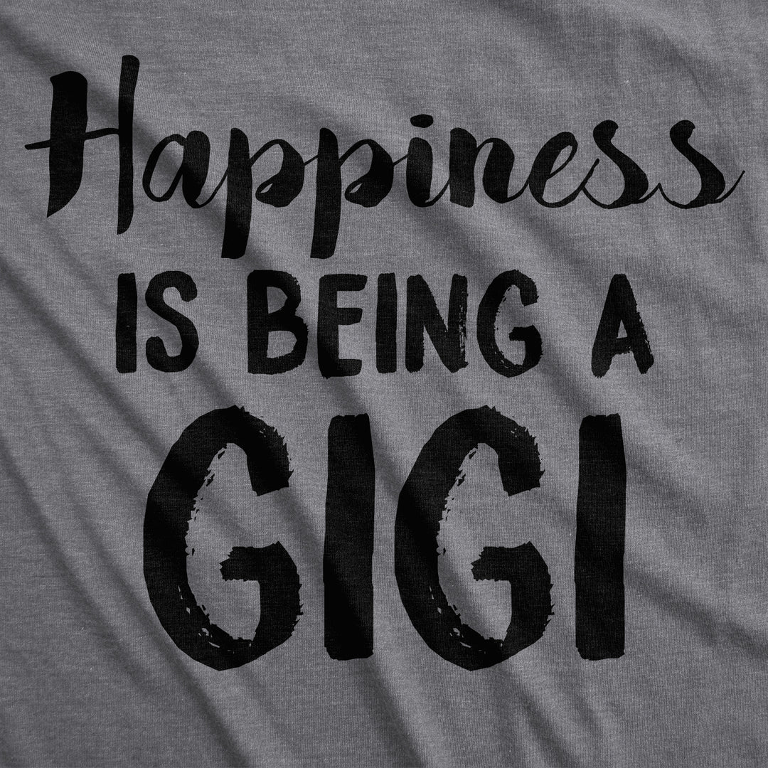 Happiness Is Being A Gigi Women's T Shirt