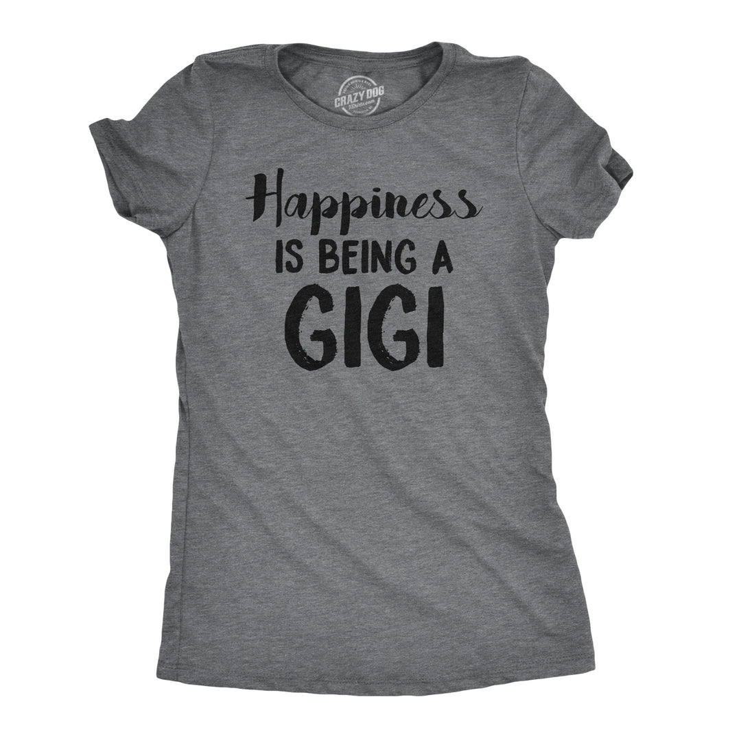 Funny Dark Heather Grey Happiness Is Being A Gigi Womens T Shirt Nerdy Mother's Day Grandfather Tee