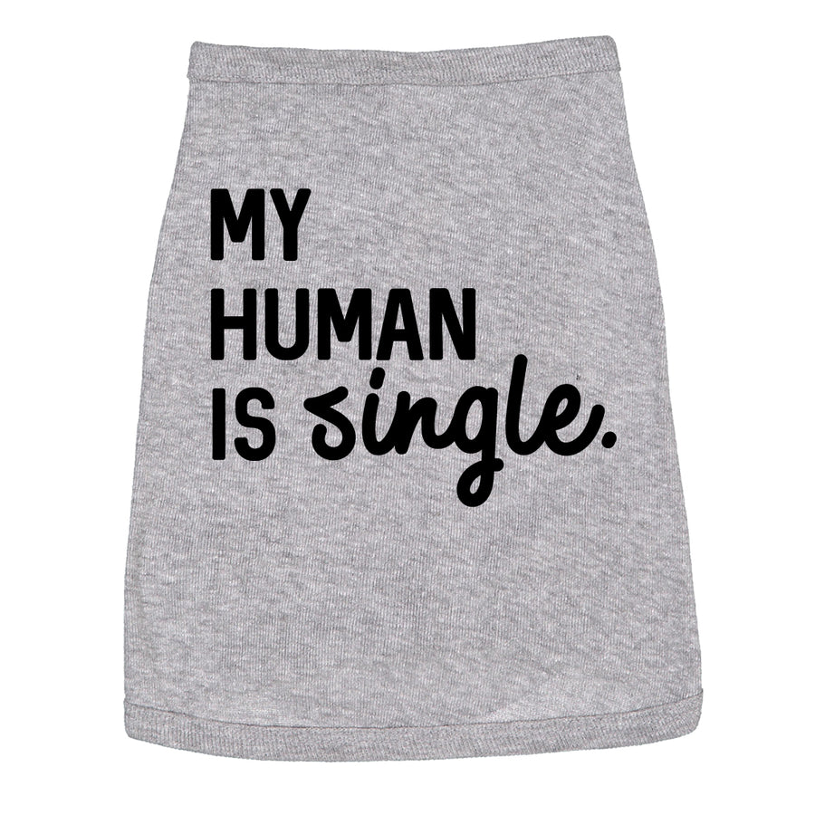 Funny Heather Grey My Human Is Single Dog Shirt Nerdy Valentine's Day Dog Tee