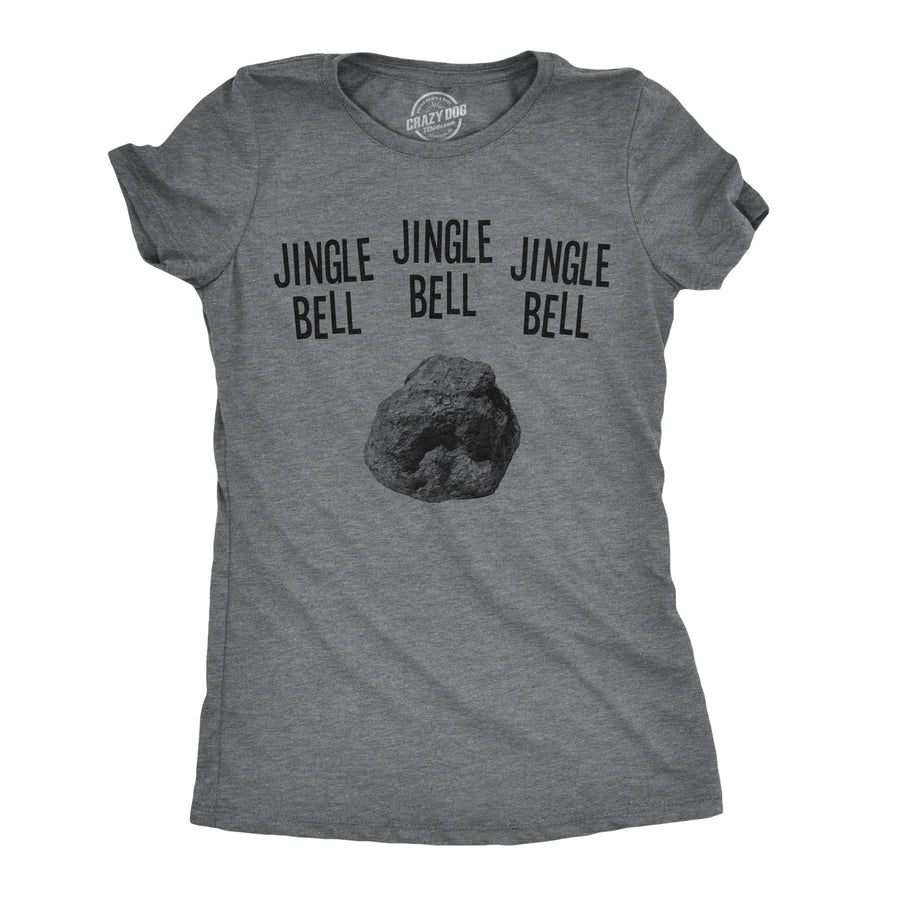 Funny Dark Heather Grey Jingle Bell Rock Womens T Shirt Nerdy Christmas Sarcastic Tee