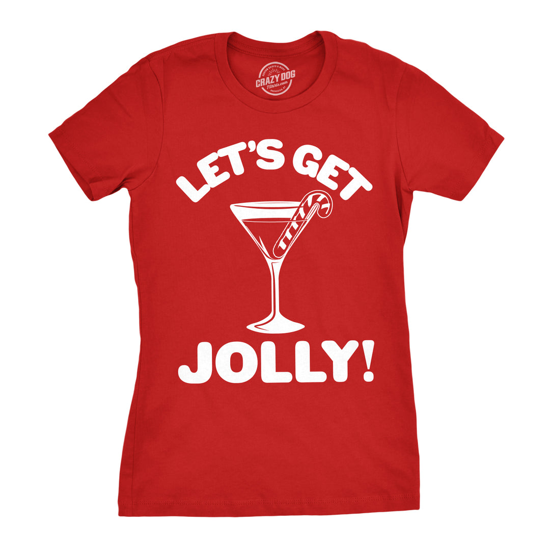 Funny Red Let's Get Jolly! Womens T Shirt Nerdy Christmas Drinking Tee