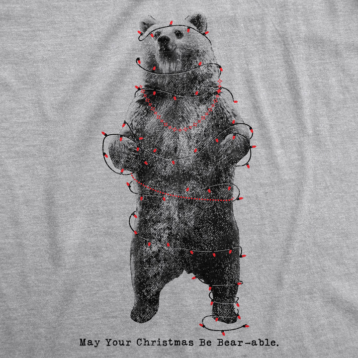 May Your Christmas Be Bear-Able Men's T Shirt