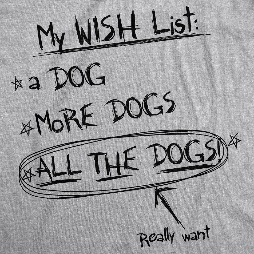 Wish List: All The Dogs Women's T Shirt