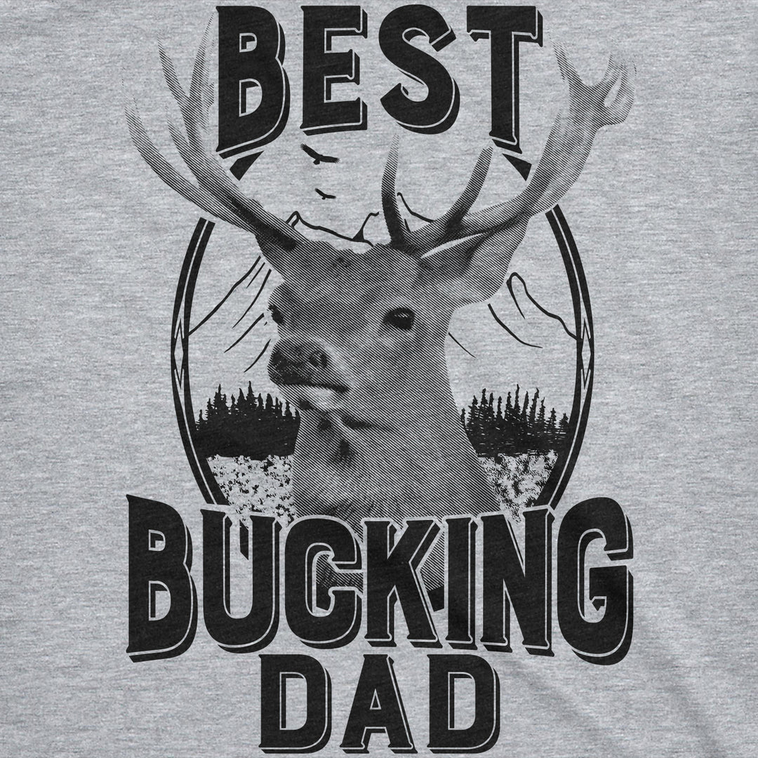 Best Bucking Dad Deer Men's T Shirt