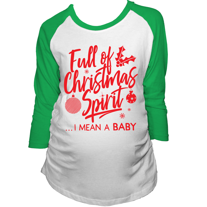 Funny Green Full Of Christmas Spirit raglan Nerdy Christmas Tee