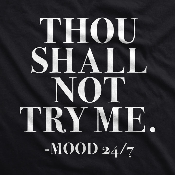 Thou Shall Not Try Me Women's T Shirt