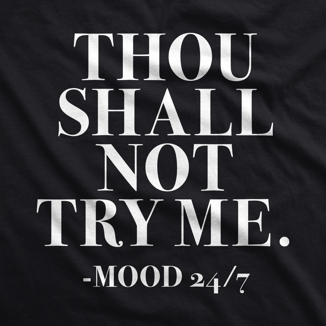 Thou Shall Not Try Me Men's T Shirt