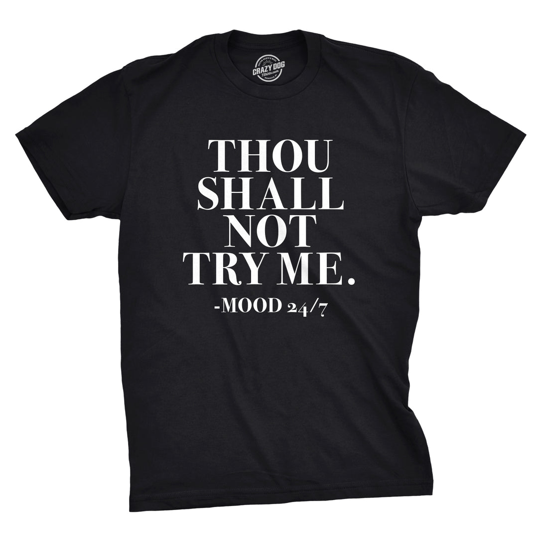 Funny Black Thou Shall Not Try Me Mens T Shirt Nerdy Sarcastic Tee