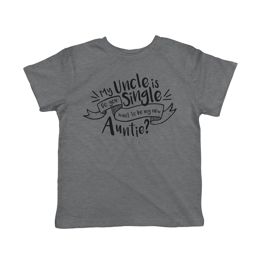 Funny Dark Heather Grey My Uncle Is Single Toddler T Shirt Nerdy Sarcastic Uncle Tee