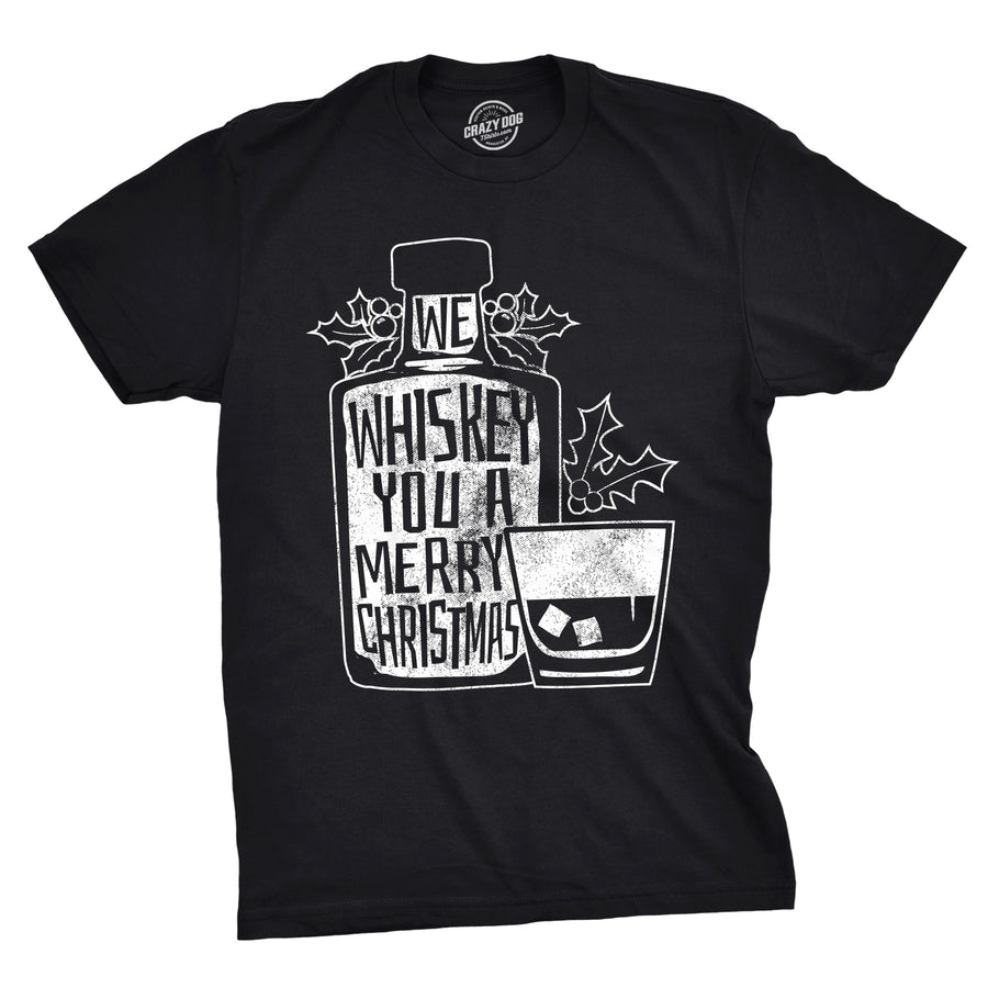 Funny Black We Whiskey You A Merry Christmas Mens T Shirt Nerdy Christmas liquor Tee