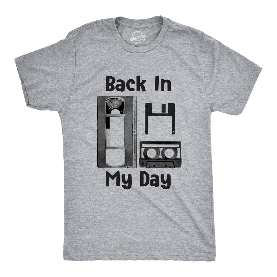 Funny Light Heather Grey Back In My Day Mens T Shirt Nerdy Nerdy internet Tee