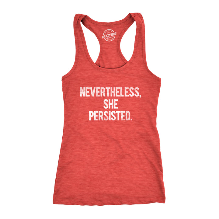 Funny Red Nevertheless She Persisted Womens Tank Top Nerdy Political Tee