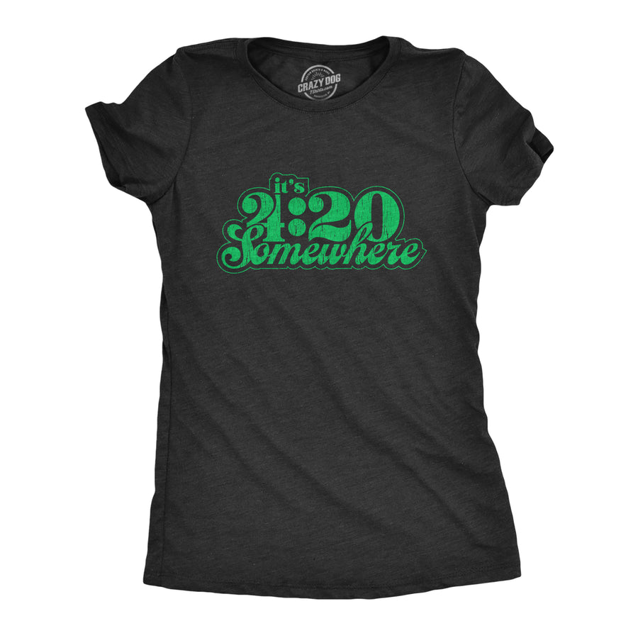 Funny Heather Black It's 4:20 Somewhere Womens T Shirt Nerdy 420 Tee