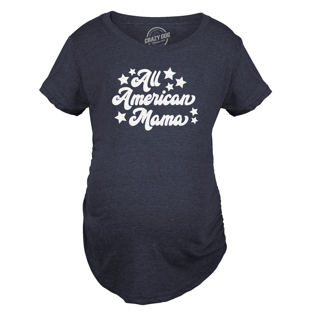 Funny Heather Navy All American Mama Maternity T Shirt Nerdy Fourth of July Political Tee