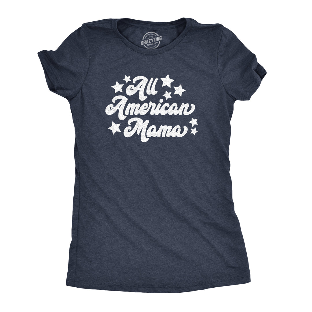 Funny Heather Navy All American Mama Womens T Shirt Nerdy Fourth of July Political Tee