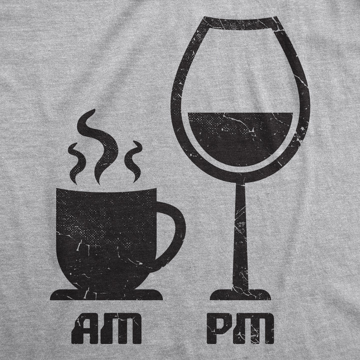 AM Coffee PM Wine Women's T Shirt