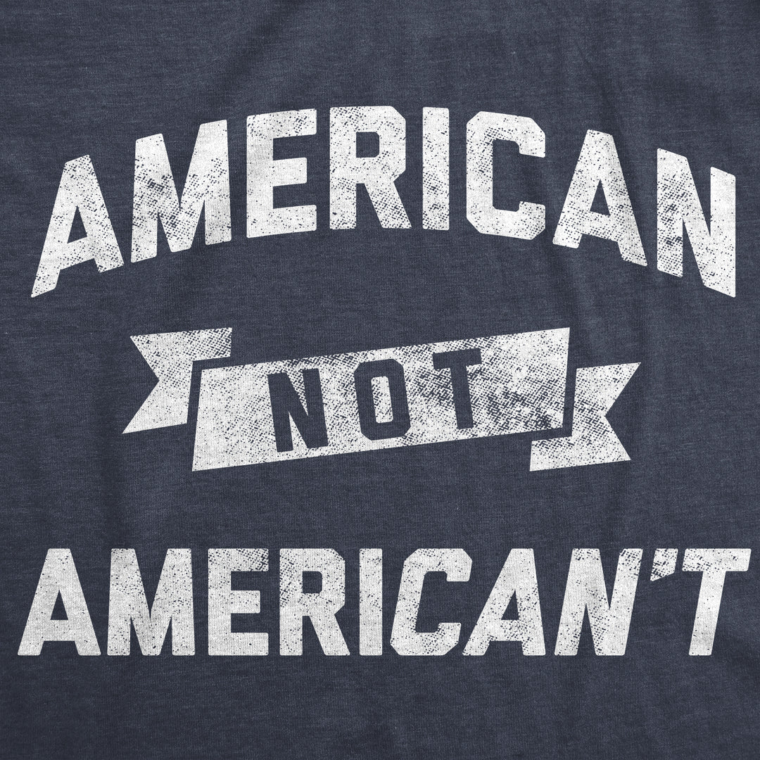 American Not Americant Men's T Shirt