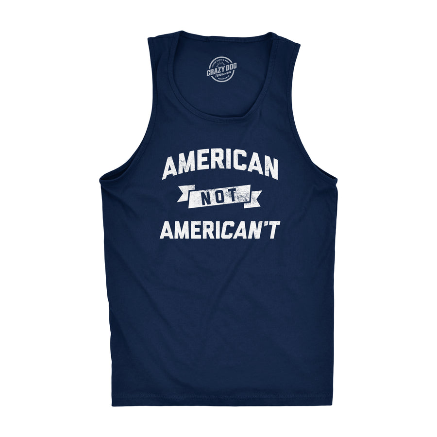 Funny Navy American Not Americant Mens Tank Top Nerdy Fourth of July Political Tee