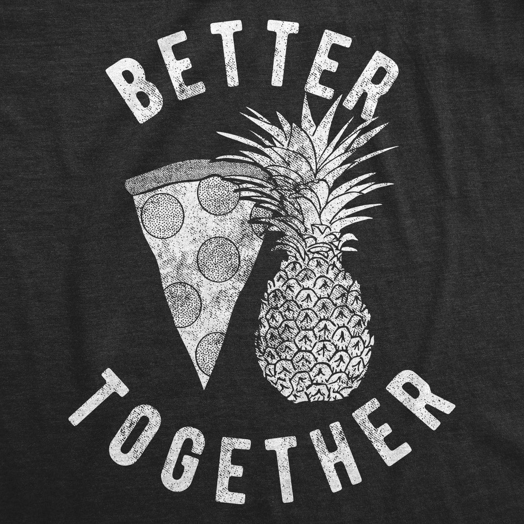 Better Together Women's T Shirt