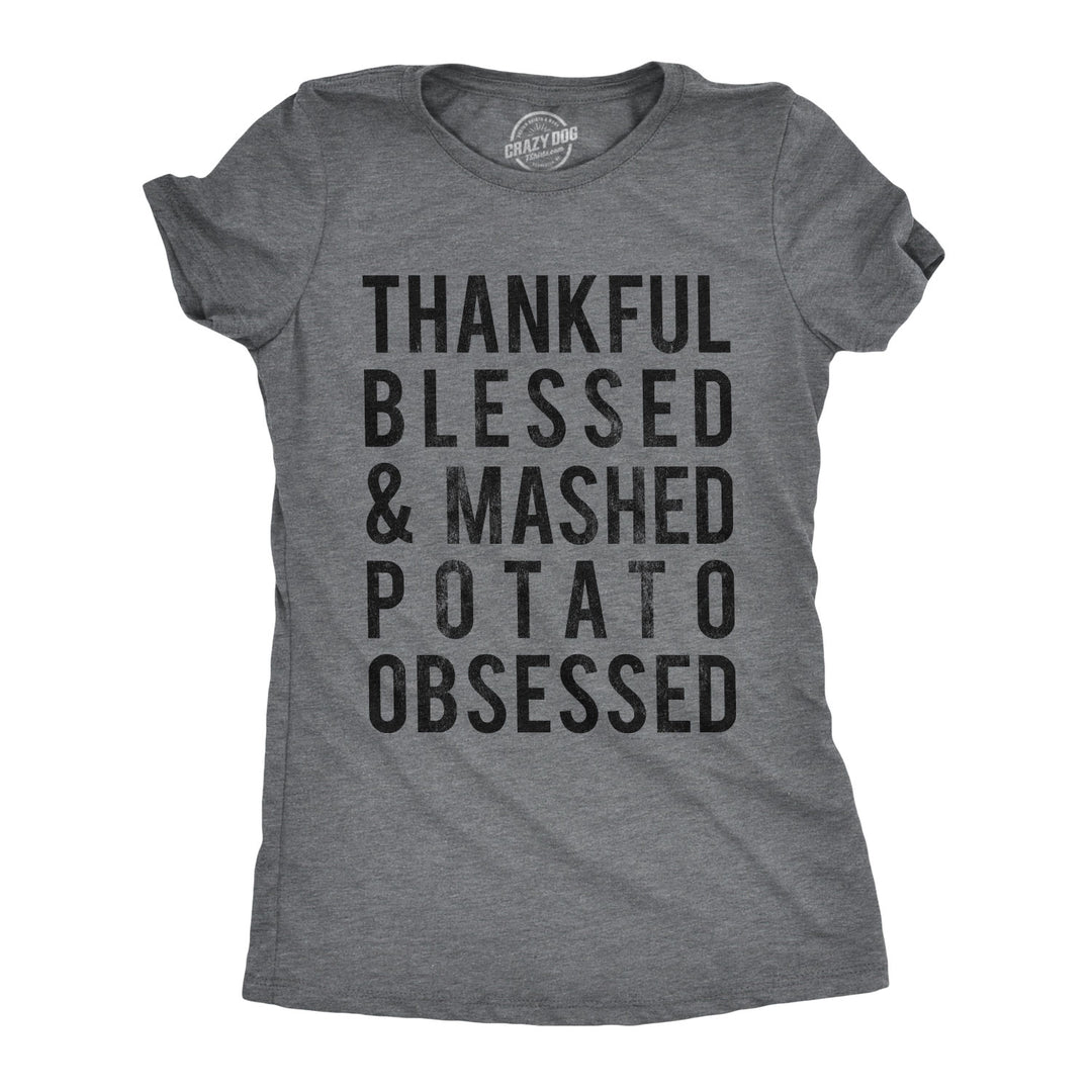 Funny Dark Heather Grey Mashed Potato Obsessed Womens T Shirt Nerdy Thanksgiving Food Tee