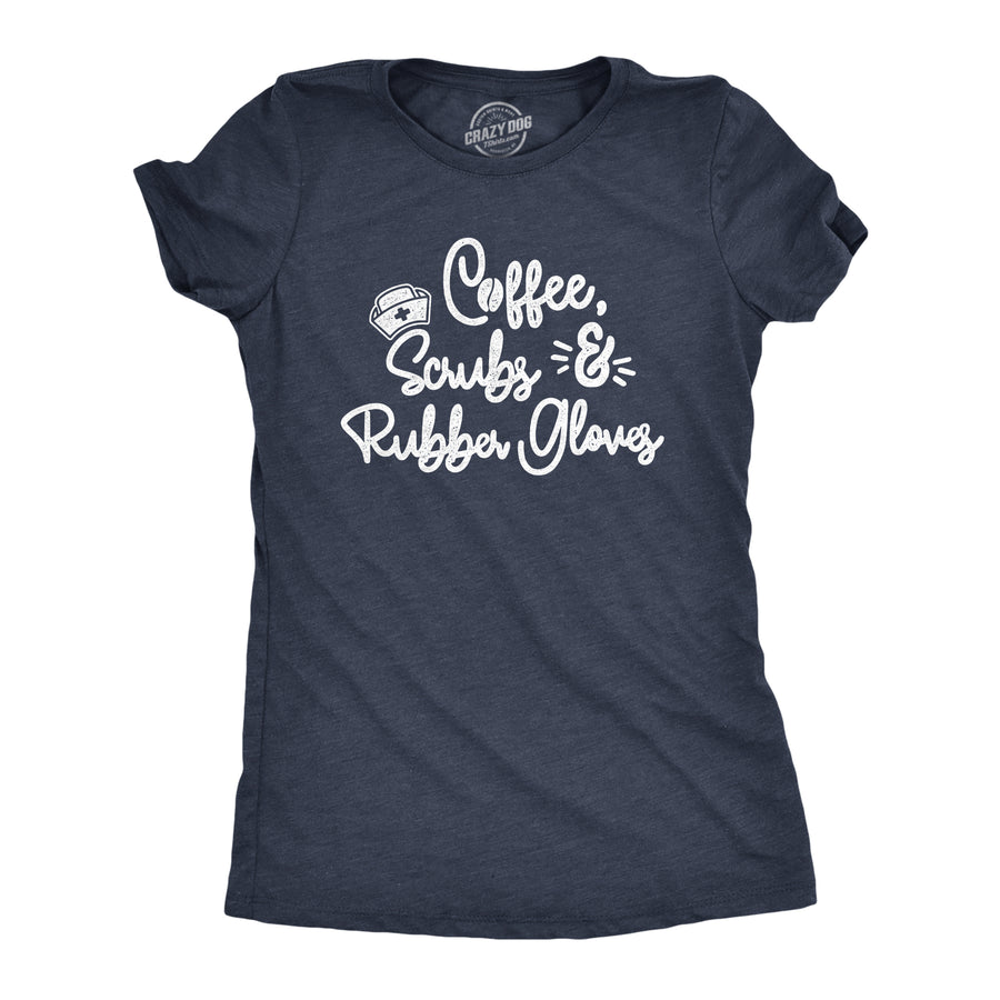 Funny Heather Navy Coffee Scrubs Rubber Gloves Womens T Shirt Nerdy Coffee Tee