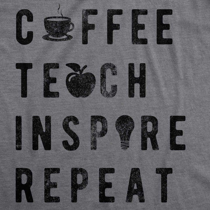 Coffee Teach Inspire Repeat Women's T Shirt