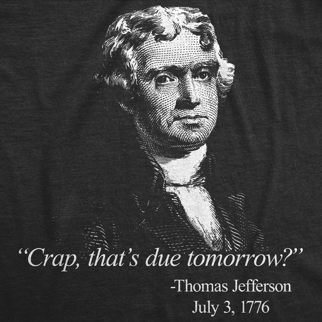 Crap, That's Due Tomorrow? Men's T Shirt