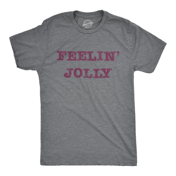 Funny Dark Heather Grey Feelin' Jolly Mens T Shirt Nerdy Christmas Tee