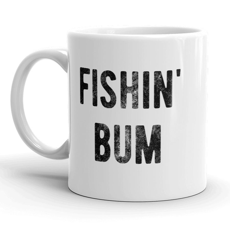 Funny White Fishin Bum Coffee Mug Nerdy fishing Tee