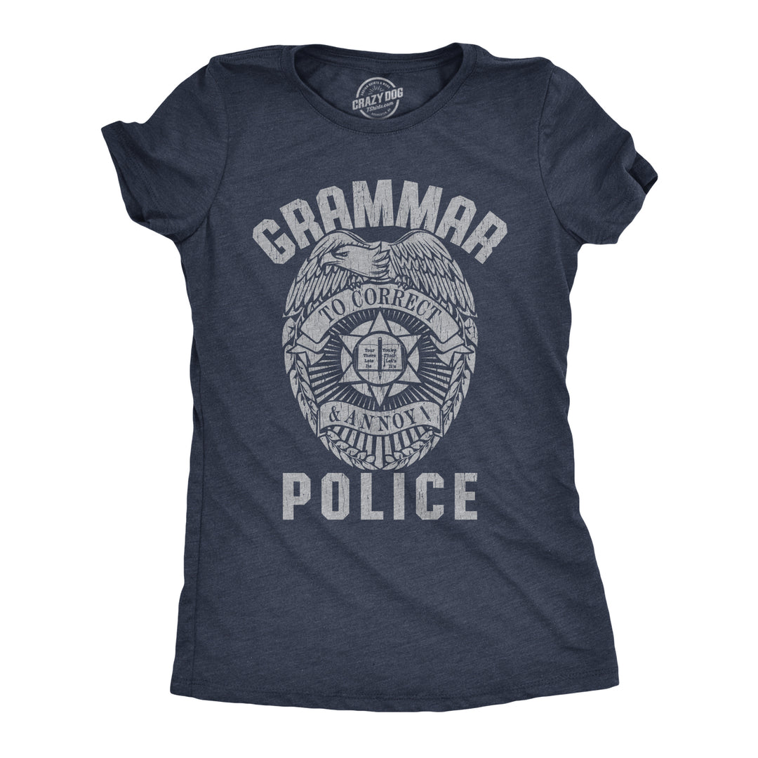 Funny Heather Navy Grammar Police Womens T Shirt Nerdy Tee