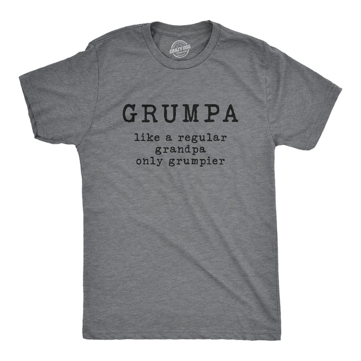 Funny Dark Heather Grey Grumpa Mens T Shirt Nerdy Grandfather Sarcastic Tee