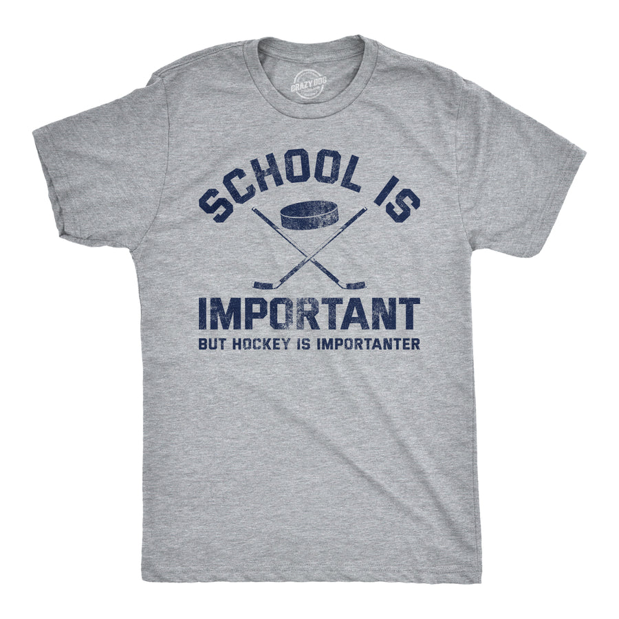 Funny Light Heather Grey School Is Important But Hockey Is Importanter Mens T Shirt Nerdy Hockey Tee