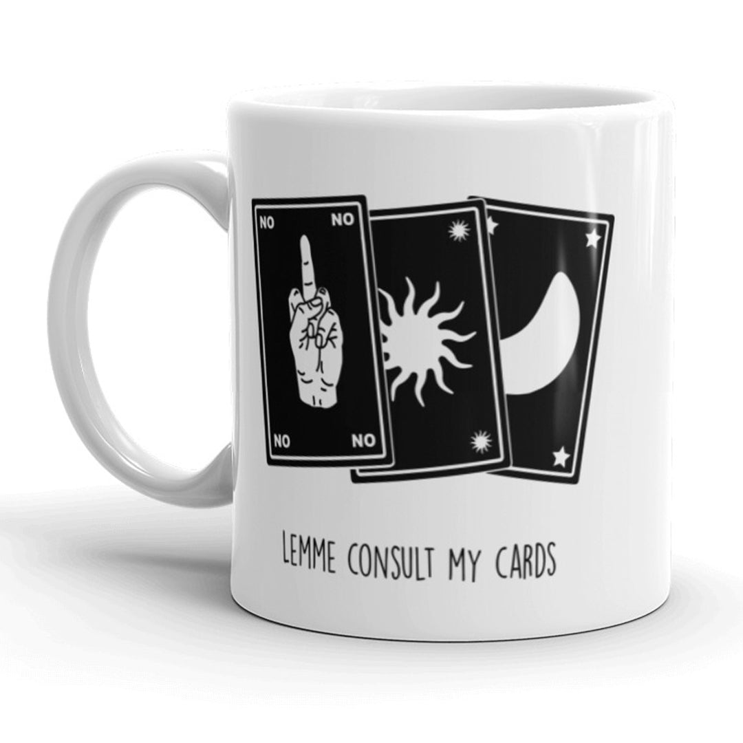 Funny White Let Me Consult My Cards Coffee Mug Nerdy Tee