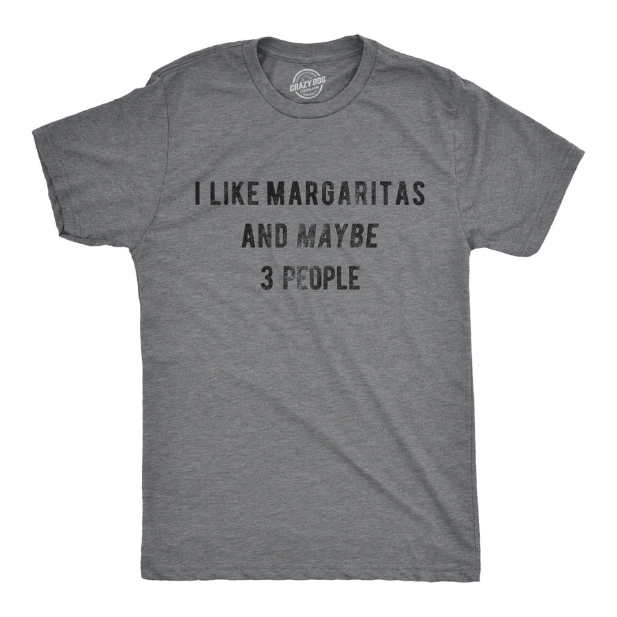 Funny Dark Heather Grey I Like Margaritas And Maybe 3 People Mens T Shirt Nerdy Cinco De Mayo Introvert Tee