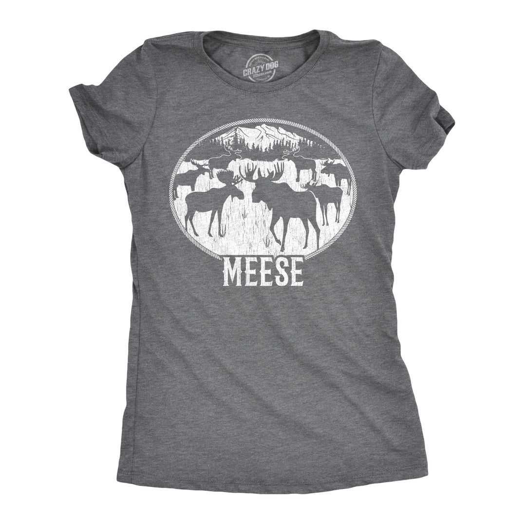 Funny Dark Heather Grey Meese Womens T Shirt Nerdy Camping Hunting Tee