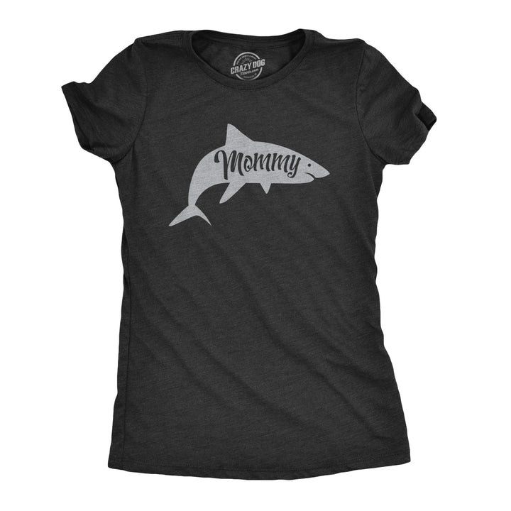 Funny Heather Black - Mommy Shark Mommy Shark Womens T Shirt Nerdy Mother's Day Shark Week Tee